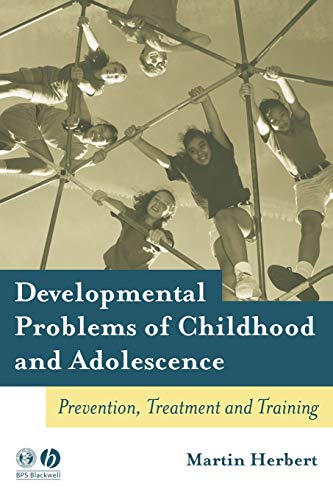 Beispielbild fr Developmental Problems of Childhood and Adolescence: Prevention, Treatment and Training zum Verkauf von WorldofBooks