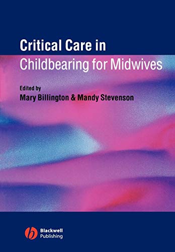 Stock image for Critical Care in Childbearing for Midwives for sale by WorldofBooks