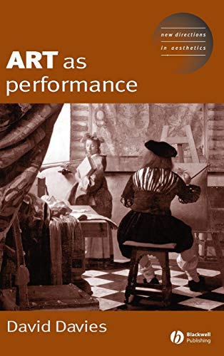 9781405116664: Art as Performance: 2 (New Directions in Aesthetics)