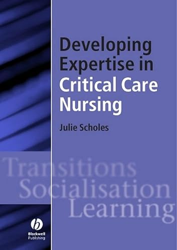 Stock image for Developing Expertise in Critical Care Nursing for sale by Better World Books