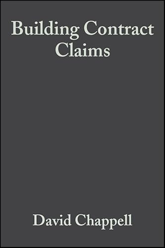 Building Contract Claims (9781405117630) by Chappell, David; Powell-Smith, Vincent; Sims, John H. M.