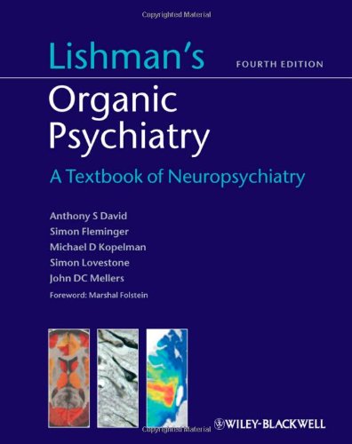 9781405118606: Lishman's Organic Psychiatry: A Textbook of Neuropsychiatry