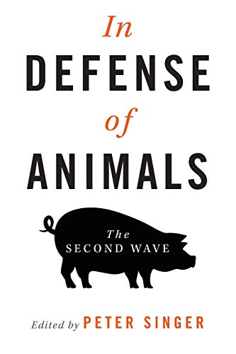 Beispielbild fr In Defense of Animals: The Second Wave zum Verkauf von Wonder Book