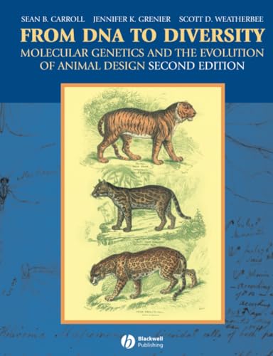 From DNA to Diversity: Molecular Genetics and the Evolution of Animal Design, 2nd Edition (9781405119504) by Carroll, Sean B.