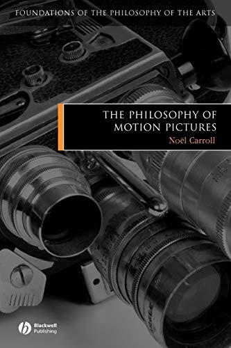 The Philosophy of Motion Pictures