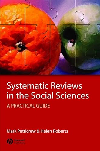 9781405121118: Systematic Reviews In The Social Sciences: A Practical Guide