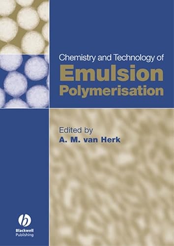 Imagen de archivo de Chemistry and Technology of Emulsion Polymerisation a la venta por LeLivreVert