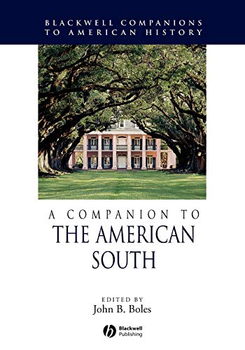Beispielbild fr A Companion To The American South 2004. Blackwell Pub. Paperback. xii,524pp. Bibliogr. Index. zum Verkauf von Antiquariaat Ovidius