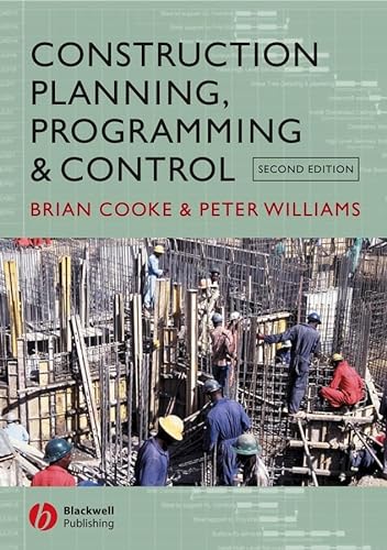 Construction Planning, Programming and Control (9781405121484) by Cooke, Brian; Williams, Peter