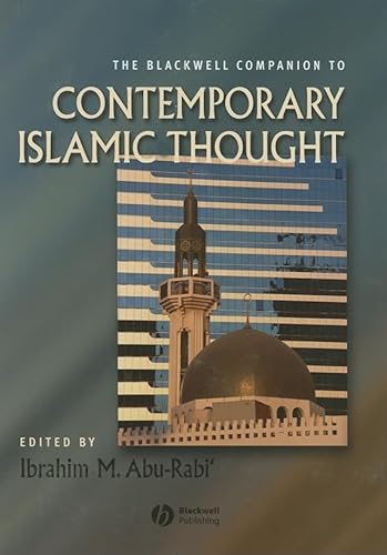 9781405121743: The Blackwell Companion to Contemporary Islamic Thought