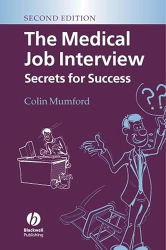 Imagen de archivo de The Medical Job Interview: Secrets for Success a la venta por AwesomeBooks