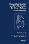 9781405121996: Resynchronization and Defibrillation for Heart Failure: A Practical Approach