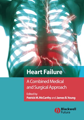 Beispielbild fr Heart Failure : A Combined Medical and Surgical Approach zum Verkauf von Better World Books