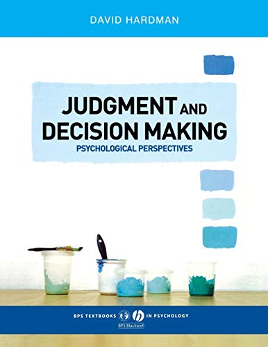 Beispielbild fr Judgment and Decision Making: Psychological Perspectives: 11 (BPS Textbooks in Psychology) zum Verkauf von WorldofBooks