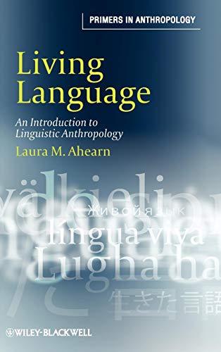 9781405124409: Living Language: An Introduction to Linguistic Anthropology