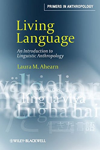 Imagen de archivo de Living Language: An Introduction to Linguistic Anthropology a la venta por BooksRun