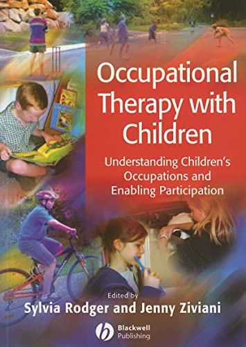 Stock image for Occupational Therapy with Children: Understanding Children's Occupations and Enabling Participation for sale by SecondSale