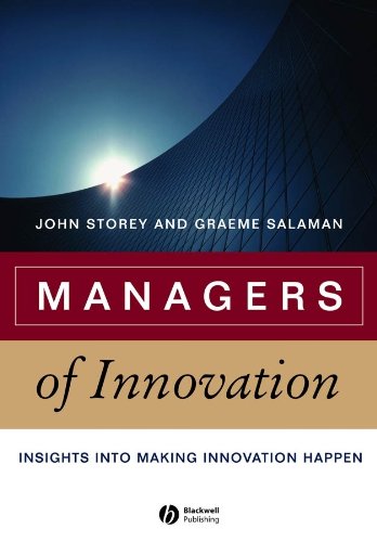 9781405124614: Managers Of Innovation: Insights Into Making Innovation Happen: 5 (Management, Organizations and Business)