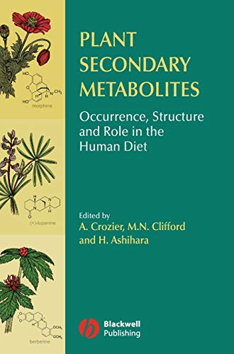 9781405125093: Plant Secondary Metabolites: Occurrence, Structure and Role in the Human Diet