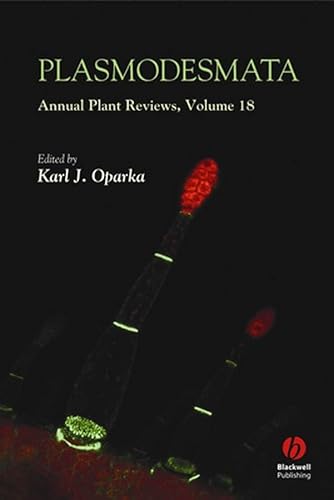 PLASMODESMATA : ANNUAL PLANTS REVIEWS, VOLUME -18