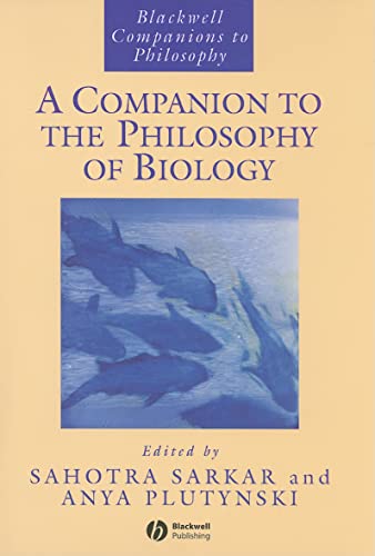 Beispielbild fr A Companion to the Philosophy of Biology zum Verkauf von Lot O'Books