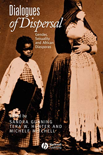 Stock image for Dialogues of Dispersal : Gender, Sexuality and African Diasporas for sale by Better World Books