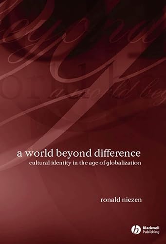 Beispielbild fr A World Beyond Difference: Cultural Identity in the Age of Globalization zum Verkauf von WorldofBooks