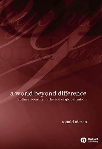 9781405126908: A World Beyond Difference: Cultural Identity in the Age of Globalization