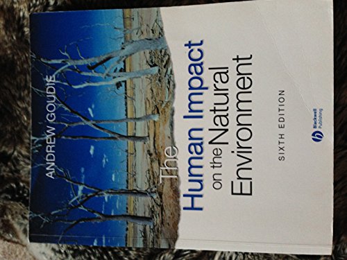 Imagen de archivo de The Human Impact on the Natural Environment : Past, Present, and Future a la venta por Better World Books