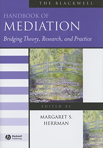 Imagen de archivo de Blackwell Handbook of Mediation Bridging Theory, Research, and Practice a la venta por 4 THE WORLD RESOURCE DISTRIBUTORS