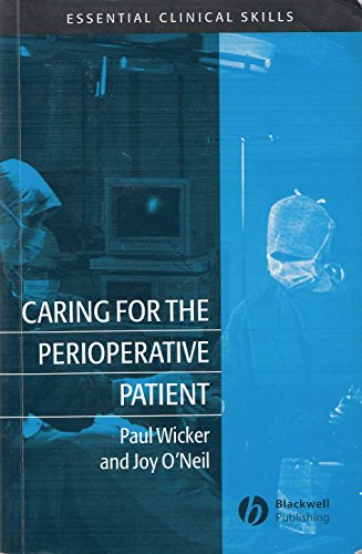 Beispielbild fr Caring for the Perioperative Patient : Essential Clinical Skills zum Verkauf von Better World Books Ltd