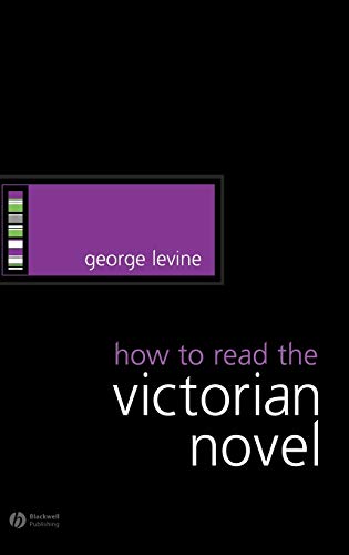 Beispielbild fr How to Read the Victorian Novel zum Verkauf von Better World Books