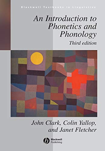 Beispielbild fr An Introduction to Phonetics and Phonology zum Verkauf von BooksRun