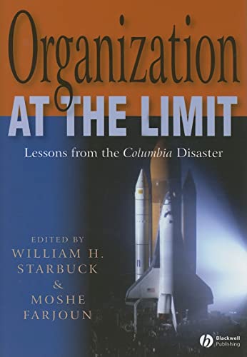 9781405131087: Organization at the Limit: Lessons from the Columbia Disaster