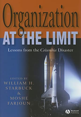9781405131087: Organization At The Limit: Lessons From The Columbia Disaster