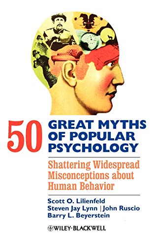 9781405131117: 50 Great Myths Psychology: Shattering Widespread Misconceptions about Human Behavior (Great Myths of Psychology)