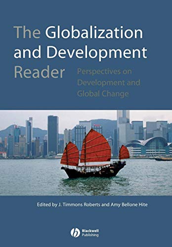 Imagen de archivo de The Globalization and Development Reader : Perspectives on Development and Global Change a la venta por Better World Books