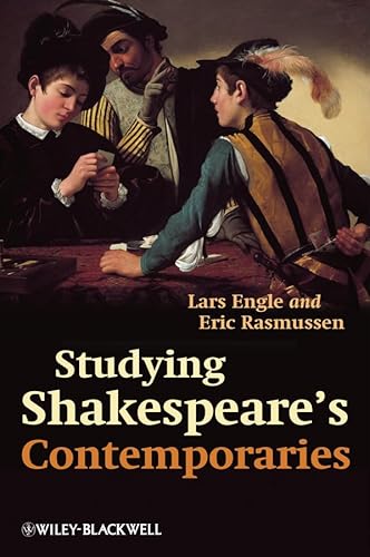 Studying Shakespeare's Contemporaries (9781405132435) by Engle, Lars; Rasmussen, Eric