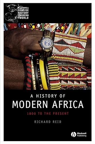 Imagen de archivo de History of Modern Africa : 1800 to the Present a la venta por Better World Books: West