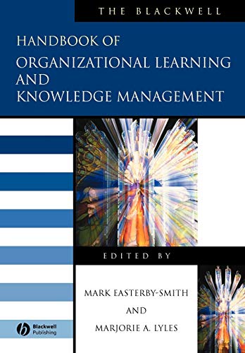 9781405133043: The Blackwell Handbook of Organizational Learning and Knowledge Management