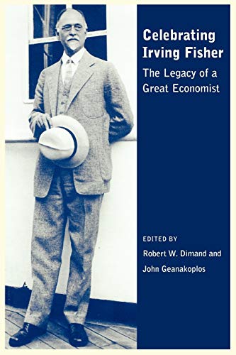 9781405133074: Celebrating Irving Fisher: The Legacy of a Great Economist