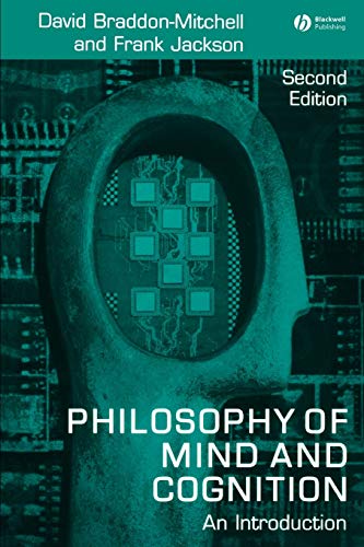 Philosophy of Mind and Cognition: An Introduction, 2nd Edition (9781405133241) by Braddon-Mitchell, David