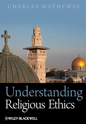 Beispielbild fr Understanding Religious Ethics zum Verkauf von Blackwell's