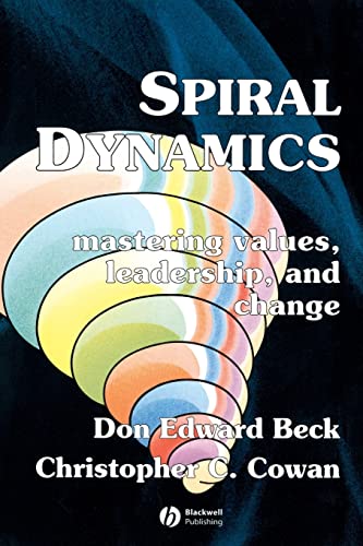 Stock image for Spiral Dynamics: Mastering Values, Leadership and Change for sale by Idaho Youth Ranch Books