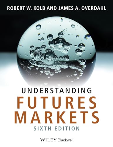 Understanding Futures Markets (9781405134033) by Quail, Rob; Overdahl, James A.