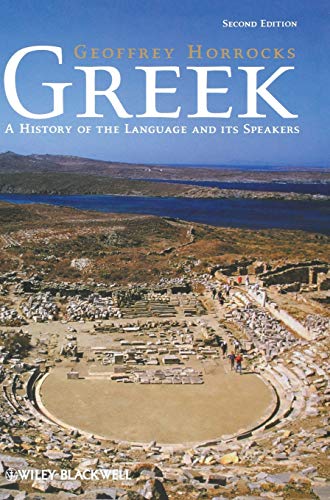 Beispielbild fr Greek: A History of the Language and its Speakers. Description: Reveals the trajectory of the Greek language from the Mycenaean period of the second millennium BC to the current day. Offers a complete linguistic treatment of the history of the Greek language. Updated second edition features increased coverage of the ancient evidence, as well as the roots and development of diglossia. Includes maps that clearly illustrate the distribution of ancient dialects and the geographical spread of Greek in the early Middle Ages. zum Verkauf von FIRENZELIBRI SRL