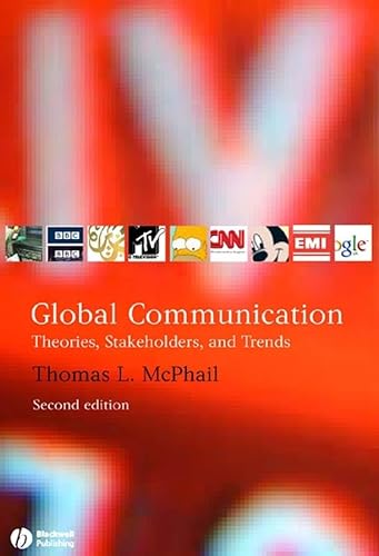 Beispielbild fr Global Communication : Theories, Stakeholders, and Trends zum Verkauf von Better World Books