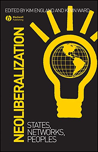 Stock image for Neoliberalization: States, Networks, Peoples Format: Paperback for sale by INDOO