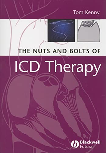 Imagen de archivo de The Nuts and Bolts of ICD Therapy a la venta por ThriftBooks-Dallas
