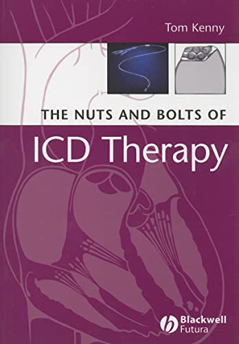 Stock image for The Nuts and Bolts of ICD Therapy for sale by ThriftBooks-Dallas